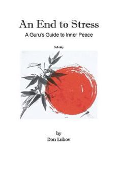 Paperback An End to Stress: A Guru's Guide to Inner Peace Book
