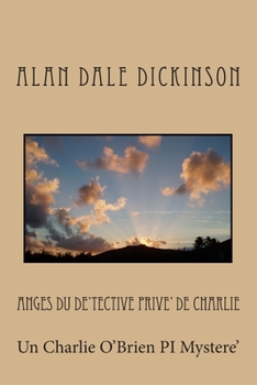 Paperback Anges du De'tective Prive' de Charlie: Un Charlie O'Brien PI Mystere' [French] Book