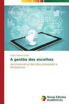 Paperback A gestão das escolhas [Portuguese] Book
