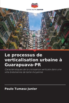 Paperback Le processus de verticalisation urbaine à Guarapuava-PR [French] Book