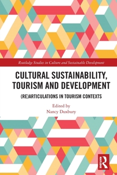 Paperback Cultural Sustainability, Tourism and Development: (Re)Articulations in Tourism Contexts Book