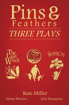 Paperback Pins & Feathers: Three Plays Book