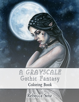 Paperback A Grayscale Gothic Fantasy Coloring Book