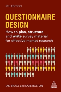 Paperback Questionnaire Design: How to Plan, Structure and Write Survey Material for Effective Market Research Book