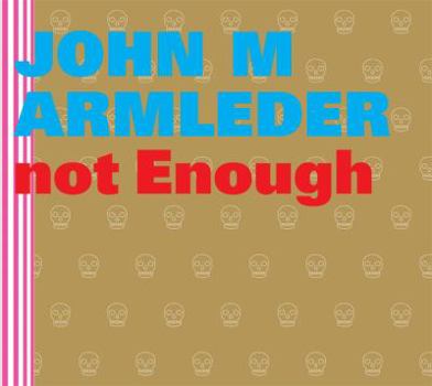 Hardcover John M. Armleder: Too Much Is Not Enough [German] Book