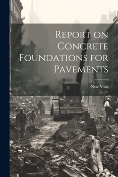 Paperback Report on Concrete Foundations for Pavements Book