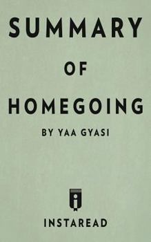Paperback Summary of Homegoing: by Yaa Gyasi - Includes Analysis Book