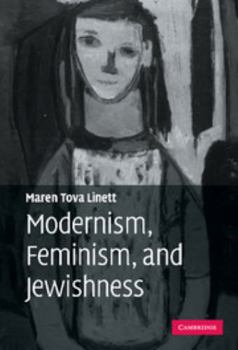 Hardcover Modernism, Feminism, and Jewishness Book