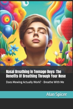 Nasal Breathing In Teenage Boys: The Benefits Of Breathing Through Your Nose: Does Mewing Actually Work? - Breathe With Me