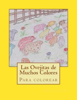 Paperback Las Ovejitas de Muchos Colores: Para Colorear [Spanish] Book