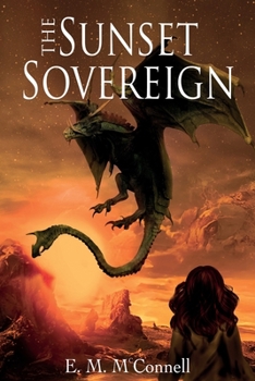 Paperback The Sunset Sovereign: Book One of the Sovereigns Book