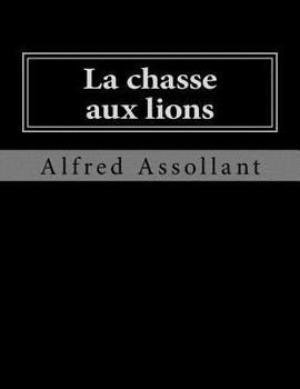 Paperback La chasse aux lions [French] Book