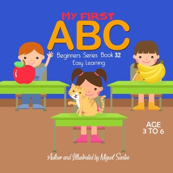 Paperback My First ABC: Beginners Easy Learning Book