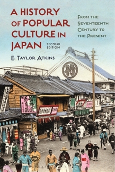 Paperback A History of Popular Culture in Japan: From the Seventeenth Century to the Present Book