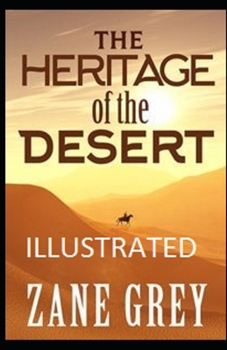 Paperback The Heritage of the Desert Illustrated Book