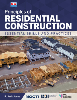 Hardcover Principles of Residential Construction: Essential Skills and Practices Book