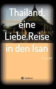 Hardcover Thailand, eine Liebe. Reise in den Isan [German] Book
