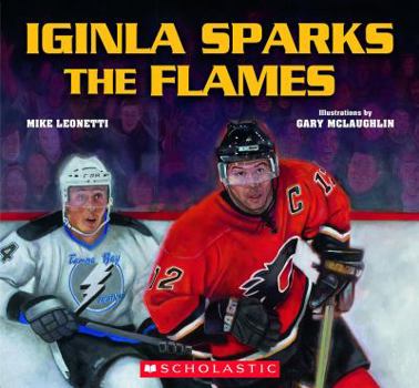 Hardcover Iginla Sparks the Flames Book