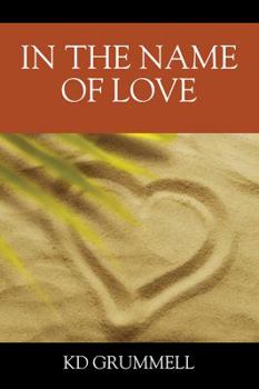 Hardcover In The Name of Love Book