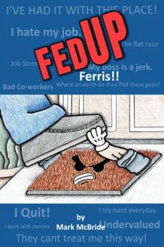 Paperback FED UP Ferris!! Book