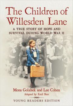 Paperback The Children of Willesden Lane: A True Story of Hope and Survival During World War II Book