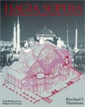 Paperback Hagia Sophia: Architecture, Structure, and Liturgy of Justinian's Great Church Book