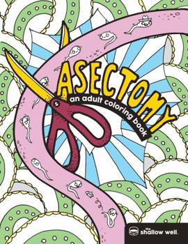 Paperback Vasectomy: An Adult Coloring Book