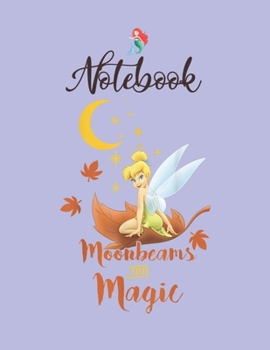 NoteBook: Disney Peter Pan Tinkerbell Moonbeams Magic Graphic Notebook for Girls Teens Kids Journal College Ruled Blank Lined 110 Pages of 8.5x11 The Little Mermaid Secret Diary and Journals