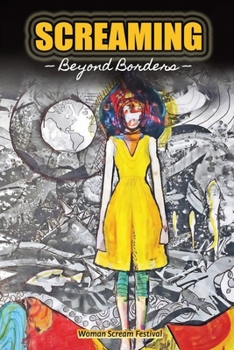 Screaming: Beyond Borders (Woman Scream Collection)