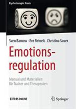 Paperback Emotionsregulation: Manual Und Materialien Für Trainer Und Therapeuten [German] Book