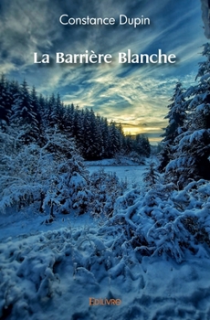Paperback La Barrière Blanche [French] Book