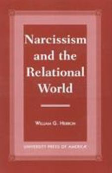 Hardcover Narcissism and the Relational World Book