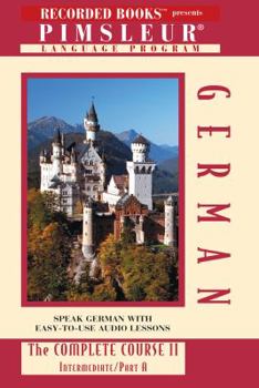 German: The Complete Course II, Intermediate, Part B