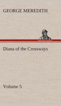 Hardcover Diana of the Crossways - Volume 5 Book