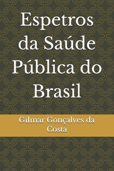 Paperback Espetros da Saúde Pública do Brasil: algumas reflexões [Portuguese] Book