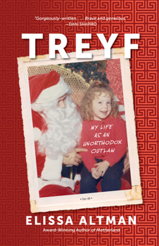 Paperback Treyf: My Life as an Unorthodox Outlaw Book