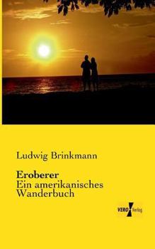 Paperback Eroberer: Ein amerikanisches Wanderbuch [German] Book