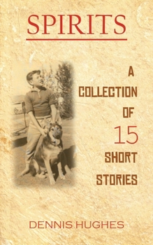 Paperback SPIRITS - A Collection of 15 Short Stories Book