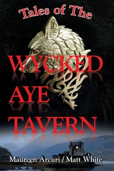 Paperback Tales of the Wycked Aye Tavern Book
