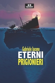 Paperback Eterni Prigionieri [Italian] Book