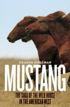 Hardcover Mustang: The Saga of the Wild Horse in the American West Book