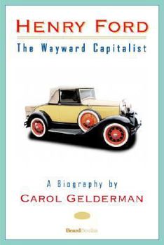 Paperback Henry Ford: The Wayward Capitalist Book