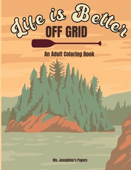 Paperback Life Is Better Off Grid Book