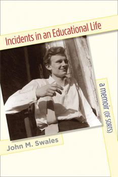 Paperback Incidents in an Educational Life: A Memoir (of Sorts) Book