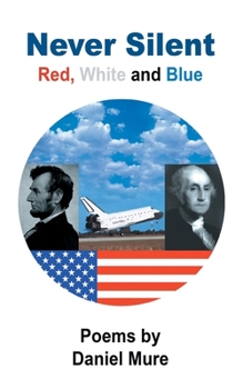 Paperback Never Silent: Red, White and Blue Book