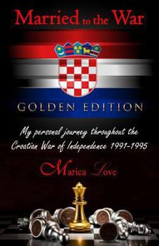 Paperback Married to the War: Golden Edition Book