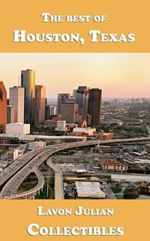 The best of Houston, Texas