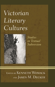 Paperback Victorian Literary Cultures: Studies in Textual Subversion Book