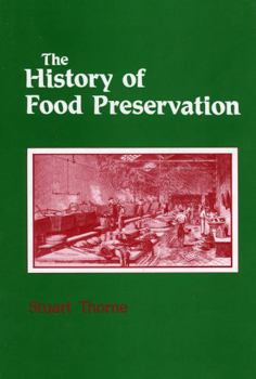 Hardcover The History of Food Preservation Book