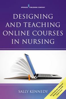 Paperback Designing and Teaching Online Courses in Nursing Book